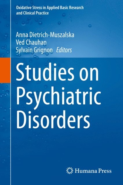 Sylvain Grignon, Ved Chauhan, Anna Dietrich-Muszalska - Studies on Psychiatric Disorders, E-bok
