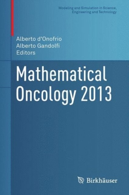 Alberto Gandolfi, Alberto d'Onofrio - Mathematical Oncology 2013, E-bok