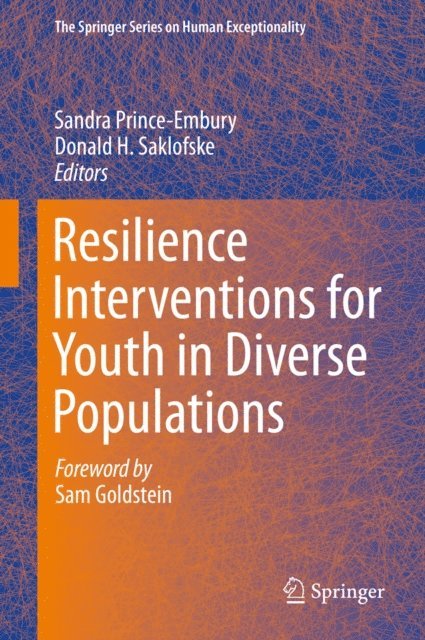 Donald H. Saklofske, Sandra Prince-Embury - Resilience Interventions for Youth in Diverse Populations, E-bok