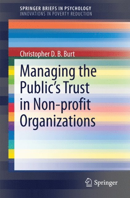 Christopher D.B. Burt - Managing the Public's Trust in Non-profit Organizations, E-bok