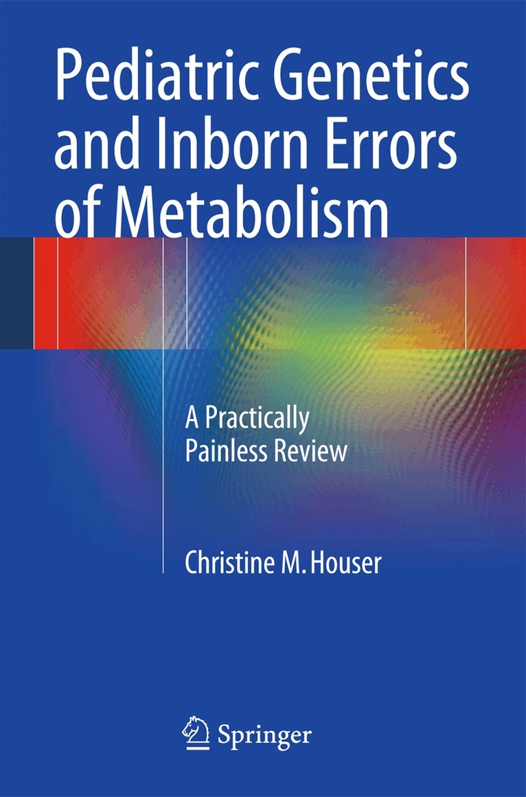 Christine M. Houser - Pediatric Genetics and Inborn Errors of Metabolism, Häftad. Tillgänglighet: Lägg i varukorg