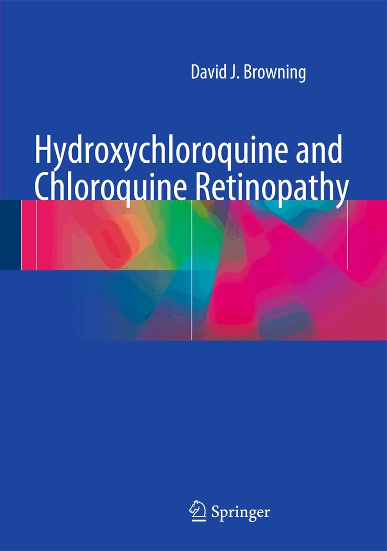 David J. Browning - Hydroxychloroquine and Chloroquine Retinopathy, Inbunden. Tillgänglighet: Lägg i varukorg