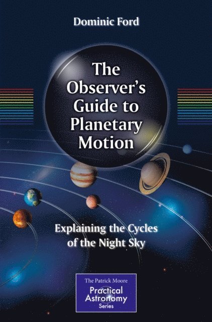 Dominic Ford - Observer's Guide to Planetary Motion, E-bok