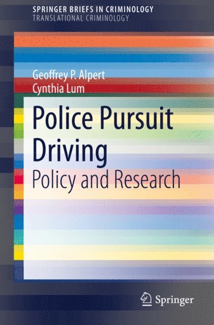 Cynthia Lum, Geoffrey P. Alpert - Police Pursuit Driving, E-bok