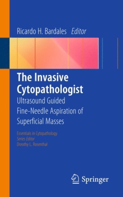 Ricardo H. Bardales - Invasive Cytopathologist, E-bok