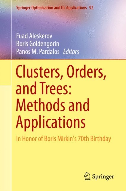 Panos M. Pardalos, Boris Goldengorin, Fuad Aleskerov - Clusters, Orders, and Trees: Methods and Applications, E-bok
