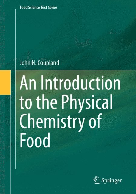 John N. Coupland - Introduction to the Physical Chemistry of Food, E-bok