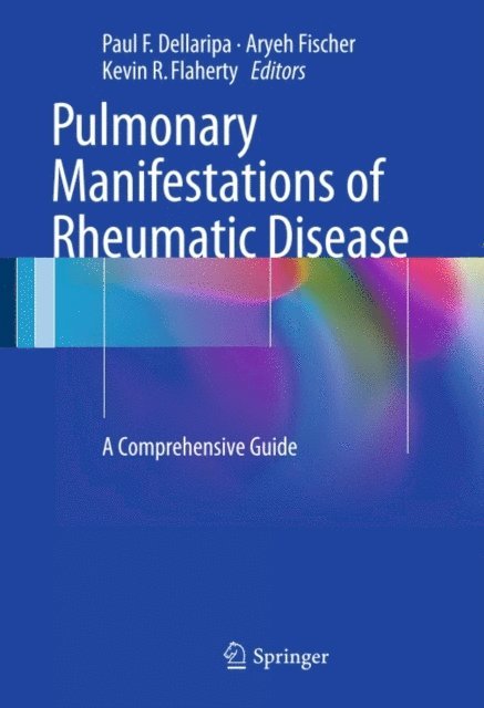 Kevin R. Flaherty, Aryeh Fischer, Paul F. Dellaripa - Pulmonary Manifestations of Rheumatic Disease, E-bok. Tillgänglighet: Lägg i varukorg