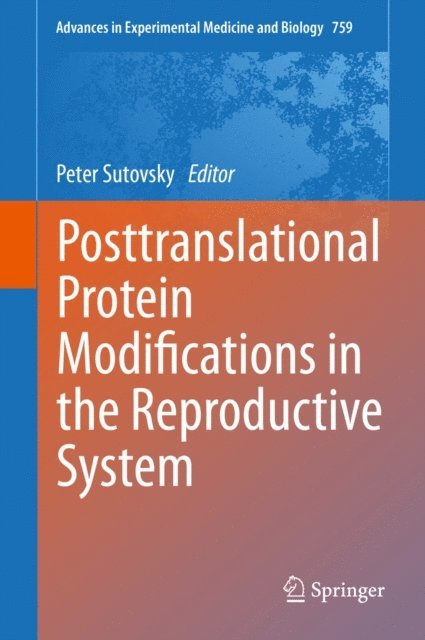 Peter Sutovsky - Posttranslational Protein Modifications in the Reproductive System, E-bok