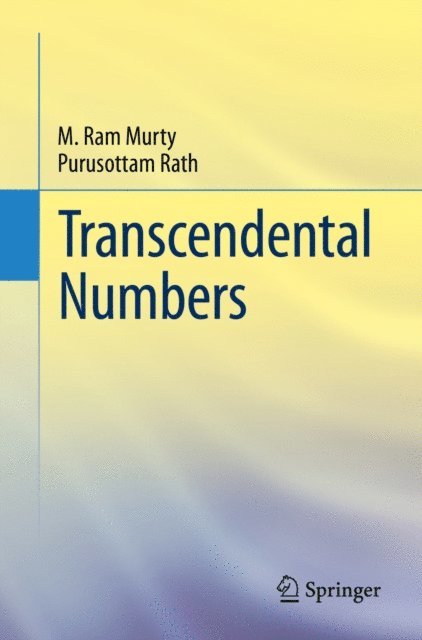Purusottam Rath, M. Ram Murty - Transcendental Numbers, E-bok