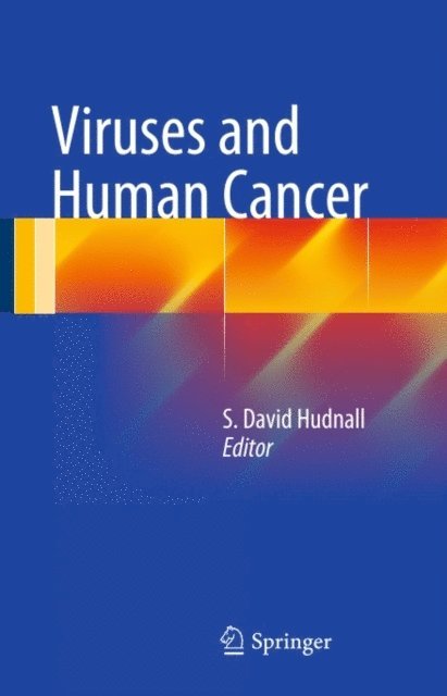 S. David Hudnall - Viruses and Human Cancer, E-bok
