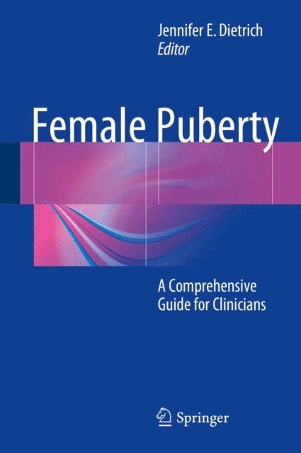 Jennifer E. Dietrich - Female Puberty, E-bok. Tillgänglighet: Lägg i varukorg