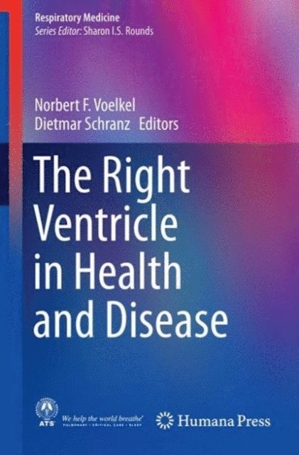 Dietmar Schranz, Norbert F. Voelkel - Right Ventricle in Health and Disease, E-bok