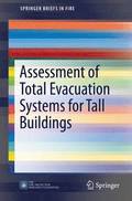 Assessment of Total Evacuation Systems for Tall Buildings