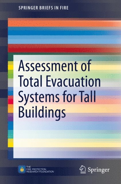 Daniel Nilsson, Enrico Ronchi - Assessment of Total Evacuation Systems for Tall Buildings, E-bok