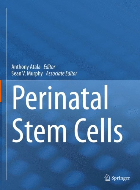 Sean V. Murphy, Anthony Atala - Perinatal Stem Cells, E-bok