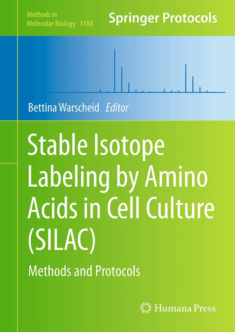 Bettina Warscheid - Stable Isotope Labeling by Amino Acids in Cell Culture (SILAC), Inbunden
