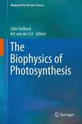 The Biophysics of Photosynthesis