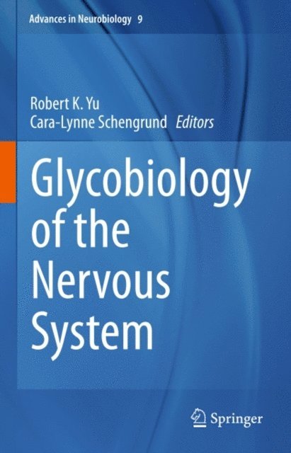 Cara-Lynne Schengrund, Robert K. Yu - Glycobiology of the Nervous System, E-bok. Tillgänglighet: Lägg i varukorg