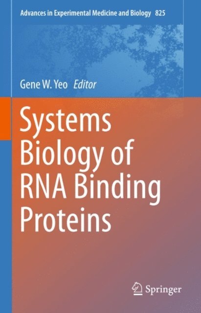 Gene W. Yeo - Systems Biology of RNA Binding Proteins, E-bok. Tillgänglighet: Lägg i varukorg