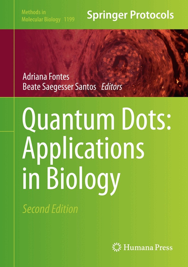 Adriana Fontes, Beate Saegesser Santos - Quantum Dots: Applications in Biology, Inbunden