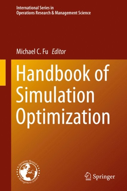Michael C Fu - Handbook of Simulation Optimization, E-bok