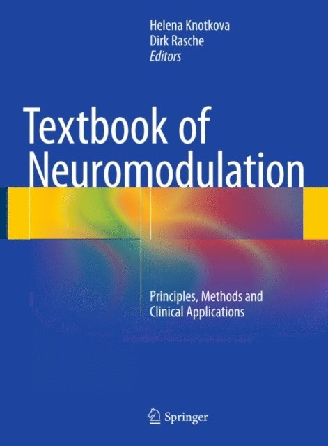 Dirk Rasche, Helena Knotkova - Textbook of Neuromodulation, E-bok