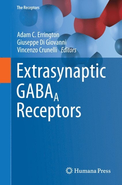 Vincenzo Crunelli, Giuseppe Di Giovanni, Adam C. Errington - Extrasynaptic GABAA Receptors, E-bok