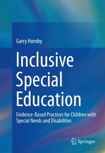 Garry Hornby - Inclusive Special Education, E-bok