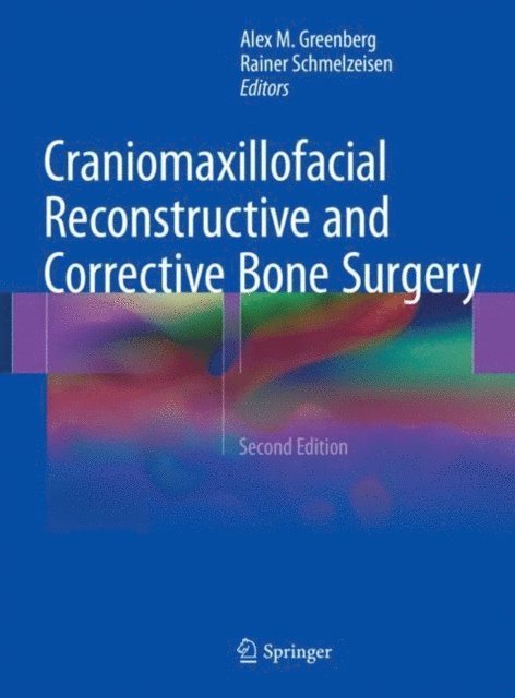 Rainer Schmelzeisen, Alex M. Greenberg - Craniomaxillofacial Reconstructive and Corrective Bone Surgery, E-bok