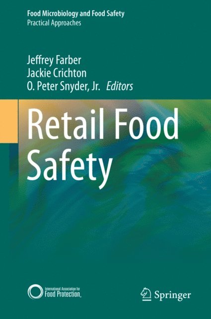 O. Peter Snyder, Jr., Jackie Crichton, Jeffrey Farber - Retail Food Safety, E-bok