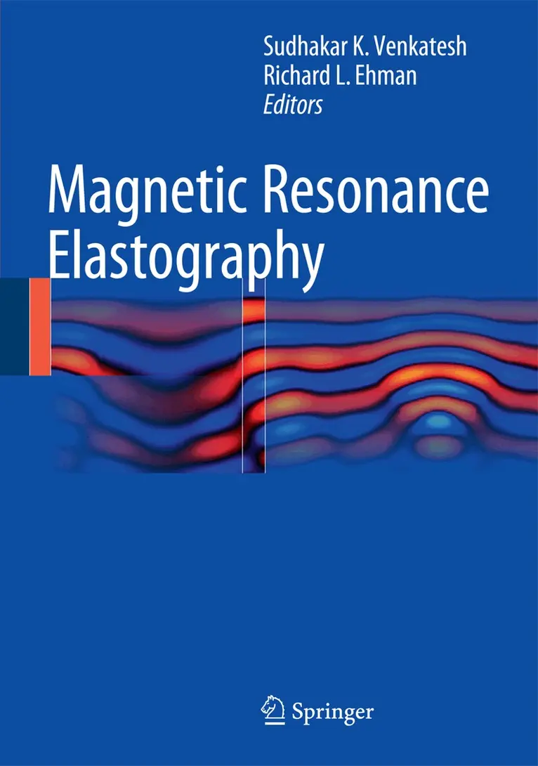 Sudhakar K. Venkatesh, Richard L. Ehman - Magnetic Resonance Elastography, Inbunden. Tillgänglighet: Lägg i varukorg