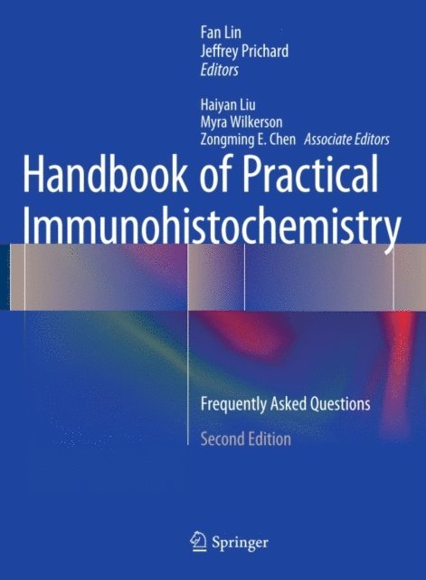 Jeffrey Prichard, Fan Lin - Handbook of Practical Immunohistochemistry, E-bok