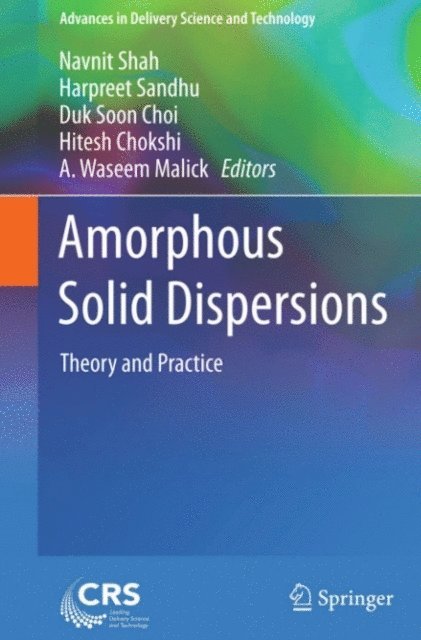 A. Waseem Malick, Hitesh Chokshi, Duk Soon Choi, Harpreet Sandhu, Navnit Shah - Amorphous Solid Dispersions, E-bok