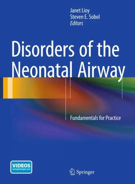 Steven E. Sobol, Janet Lioy - Disorders of the Neonatal Airway, E-bok. Tillgänglighet: Lägg i varukorg