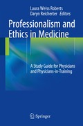 Professionalism and Ethics in Medicine