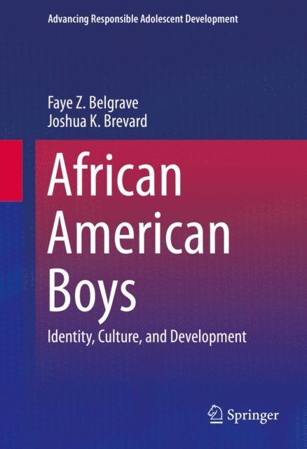 Joshua K. Brevard, Faye Z. Belgrave - African American Boys, E-bok