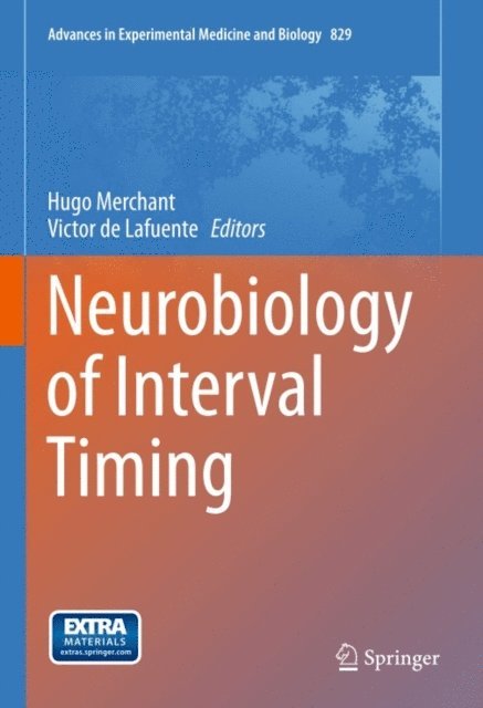 Victor de Lafuente, Hugo Merchant - Neurobiology of Interval Timing, E-bok