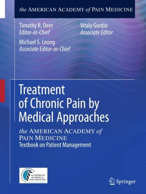 Vitaly Gordin, Michael S. Leong, Timothy R. Deer - Treatment of Chronic Pain by Medical Approaches, E-bok