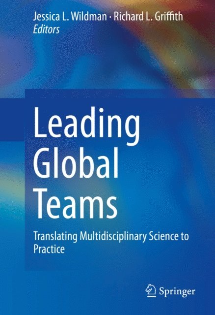 Richard L. Griffith, Jessica L. Wildman - Leading Global Teams, E-bok