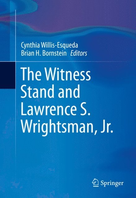 Brian H. Bornstein, Cynthia Willis-Esqueda - Witness Stand and Lawrence S. Wrightsman, Jr., E-bok