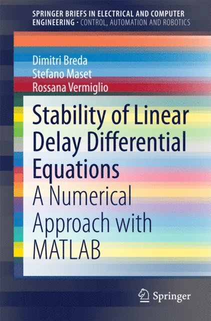 Rossana Vermiglio, Stefano Maset, Dimitri Breda - Stability of Linear Delay Differential Equations, E-bok