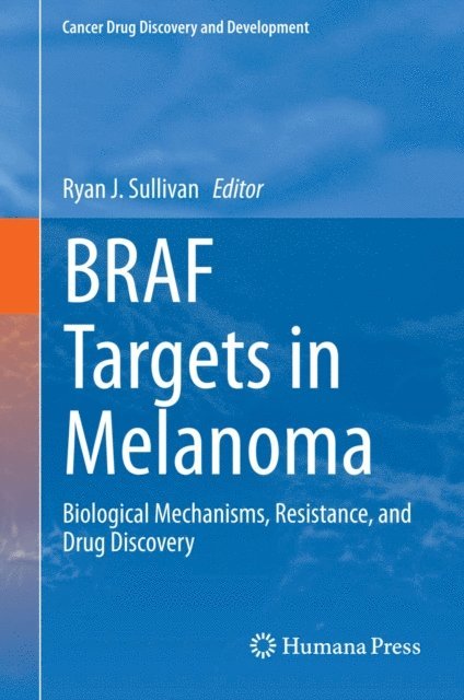 Ryan J. Sullivan - BRAF Targets in Melanoma, E-bok. Tillgänglighet: Lägg i varukorg