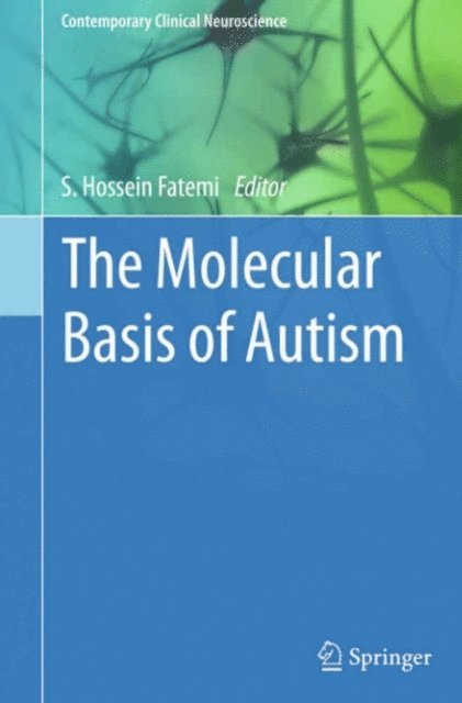 S. Hossein Fatemi - Molecular Basis of Autism, E-bok