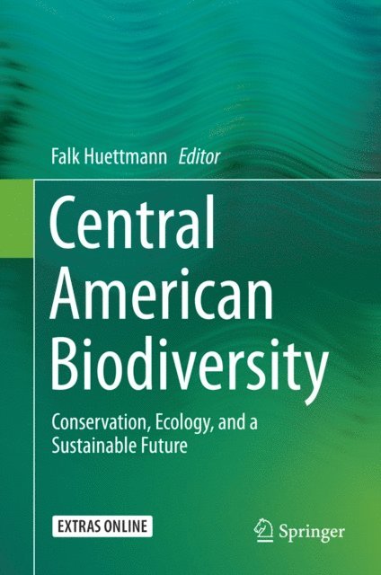 Falk Huettmann - Central American Biodiversity, E-bok