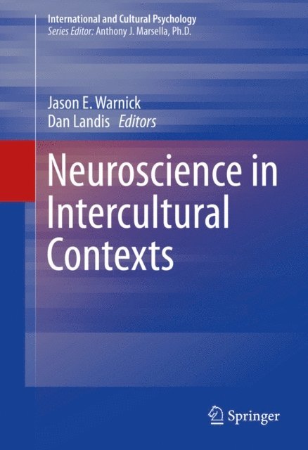 Dan Landis, Jason E. Warnick - Neuroscience in Intercultural Contexts, E-bok