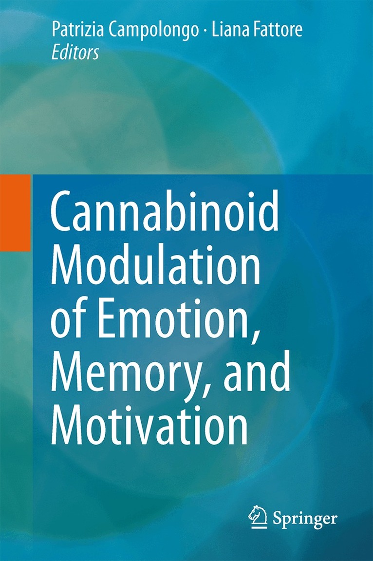 Patrizia Campolongo, Liana Fattore - Cannabinoid Modulation of Emotion, Memory, and Motivation, Inbunden