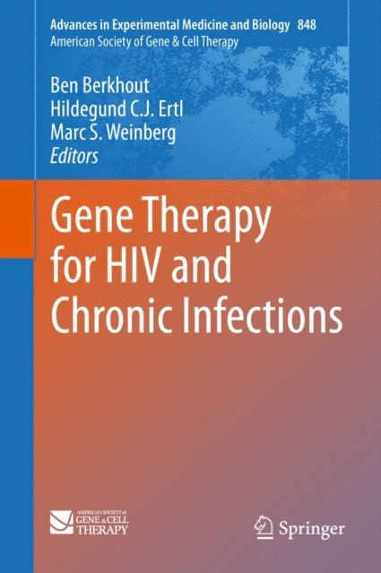 Marc S. Weinberg, Hildegund C.J. Ertl, Ben Berkhout - Gene Therapy for HIV and Chronic Infections, E-bok