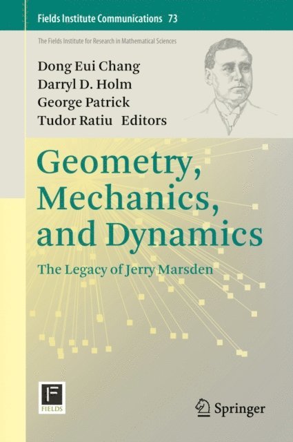 Tudor Ratiu, George Patrick, Darryl D. Holm, Dong Eui Chang - Geometry, Mechanics, and Dynamics, E-bok