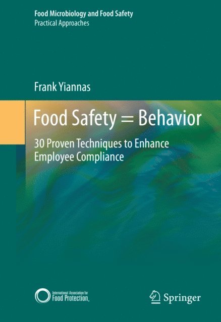 Frank Yiannas - Food Safety = Behavior, E-bok